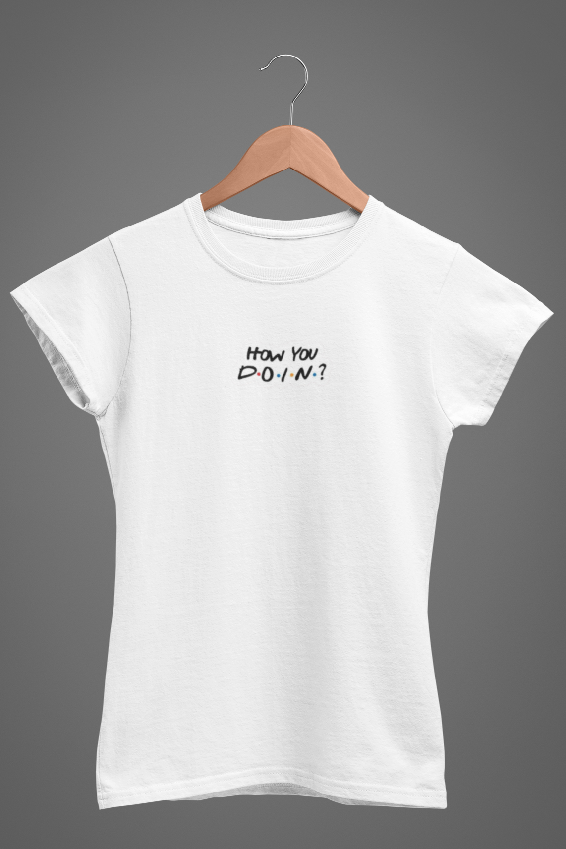 F.R.I.E.N.D.S - how you doin? – Women's Half Sleeve